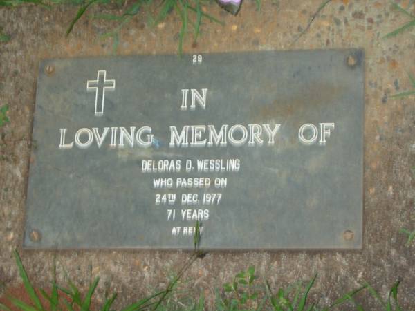 Deloras D. WESSLING,  | died 24 Dec 1977 aged 71 years;  | Lawnton cemetery, Pine Rivers Shire  | 