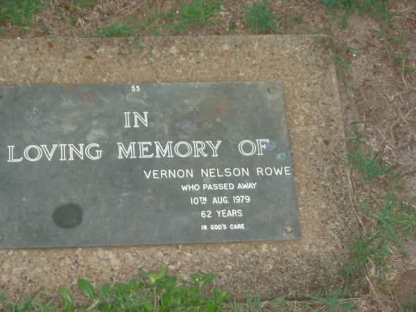 Vernon Nelson ROWE,  | died 10 Aug 1979 aged 62 years;  | Lawnton cemetery, Pine Rivers Shire  | 