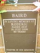 Roderic BAIRD, died 21 July 2006 aged 83 years; Lawnton cemetery, Pine Rivers Shire 