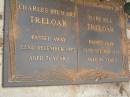 
Charles Stewart TRELOAR,
died 22 Dec 1972 aged 71 years;
Mary Rea TRELOAR,
died 25 Oct 1968 aged 56 years;
Lawnton cemetery, Pine Rivers Shire
