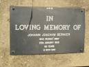 Johann Joachim BERNIER, died 25 Jan 1905 aged 68 years; Lawnton cemetery, Pine Rivers Shire 