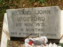 
Richard John MCGIFFORD,
died 21 Nov 1971 aged 16 months;
Lawnton cemetery, Pine Rivers Shire
