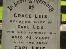 Grace LEIS, wife of Carl LEIS, died 20 May 1910 aged 48 years; Carl LEIS, died 20 June 1926 aged 87 years; Lizzie, daughter, wife of Charles William KEMP, died 11 Oct 1930 aged 39 years; Lawnton cemetery, Pine Rivers Shire 