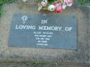 
Alice HIGGINS,
died 13 July 1988 aged 84 years;
Lawnton cemetery, Pine Rivers Shire
