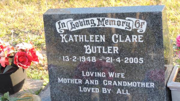 Kathleen Clare BUTLER  | b: 13 Feb 1948  | d: 21 Apr 2005  |   | Legume cemetery, Tenterfield, NSW  |   |   | 