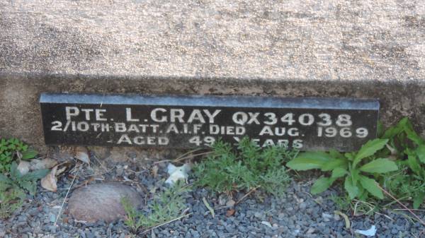 Pte. L GRAY  | d: Aug 1969 aged 49  |   | Legume cemetery, Tenterfield, NSW  |   |   | 