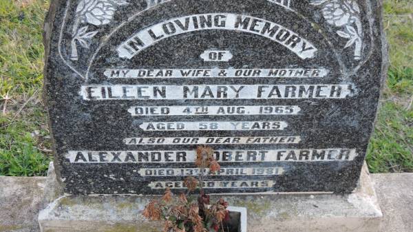 Eileen Mary FARMER  | d: 4 Aug 1965 aged 58  |   | Alexander Robert FARMER  | d: 13 Apr 1981 aged 80  |   | Legume cemetery, Tenterfield, NSW  |   |   | 