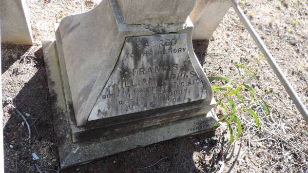 Francis William JOHNS  | B: Coleford, England  | D: Leyburn 24 Jul 1908  |   | Leyburn Cemetery  | 