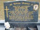 Allan Alfred HOUNSLOW born 7-9-1928 died 8-8-1991; husband of Helen, father of John and Elaine, Granda of Allan, Helen, Cindy, Kimberley; Logan Village Cemetery, Beaudesert 