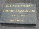 Timothy BLASZAK-JUST died 10 May 1988; Logan Village Cemetery, Beaudesert 