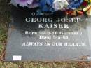 father Georg Josef KAISER born 26-9-16 Germany died 5-5-81; Logan Village Cemetery, Beaudesert 