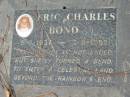 Eric Charles BOND, 5-1-1937 - 7-8-1992; Logan Village Cemetery, Beaudesert Shire 
