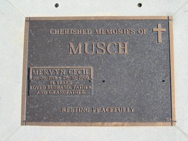 MUSCH;  | Mervyn Cecil 19-06-1918 - 26-10-1999 aged 81 years, husband father grandfather;  | Logan Village Cemetery, Beaudesert  | 