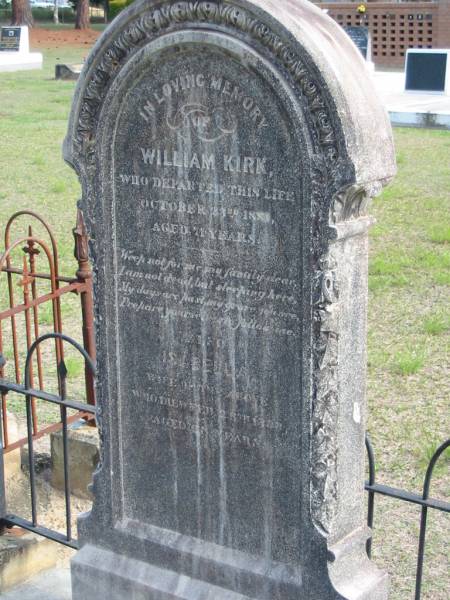 William KIRK died 23 Oct 1881 aged 71 years;  | wife Isabella died 28 Feb 1888 aged 68 years;  | Logan Village Cemetery, Beaudesert  | 