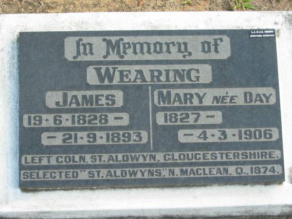 WEARING;  | James 19-6-1828 - 21-9-1893;  | Mary nee DAY 1827 - 4-3-1906;  | Logan Village Cemetery, Beaudesert  | 