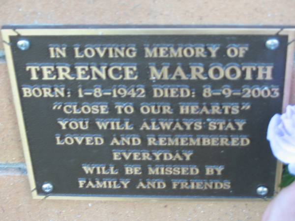 Terrence MAROOTH born 1-8-1942 died 8-9-2003;  | Logan Village Cemetery, Beaudesert  | 