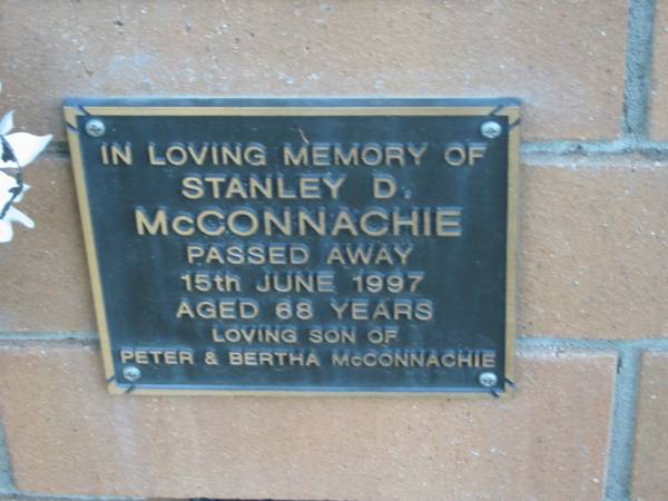 Stanley D. McCONNACHIE,  | died 15 June 1997 aged 68 years,  | son of Peter & Bertha McCONNACHIE;  | Logan Village Cemetery, Beaudesert  | 