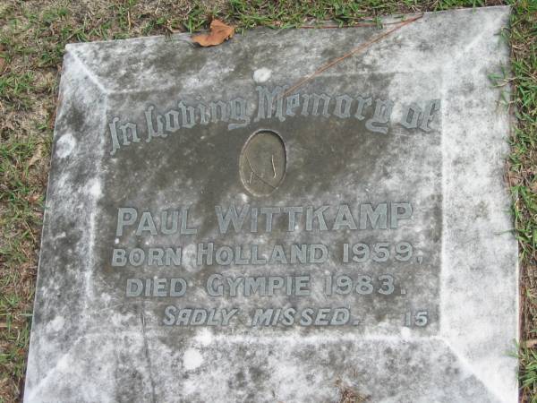 Paul WITTKAMP born Holland 1959 died Gympie 1983;  | Logan Village Cemetery, Beaudesert  | 