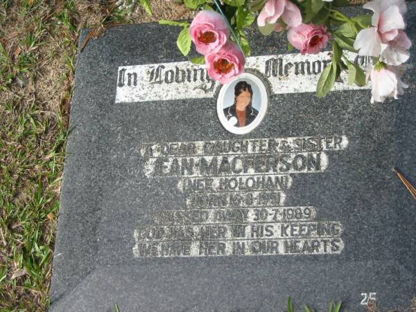 Jean MACFERSON (nee HOLOHAN) B: 16 Sep 1951 D: 30 Jul 1989  | Logan Village Cemetery, Beaudesert  | 