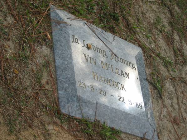 Viv McLean HANCOCK; 23-3-29 - 22-5-89;  | Logan Village Cemetery, Beaudesert  | 