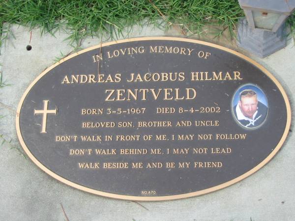 Andreas Jacobus Hilmar ZENTVELD,  | born 3-5-1967 died 8-4-2002,  | son brother uncle;  | Logan Village Cemetery, Beaudesert Shire  | 