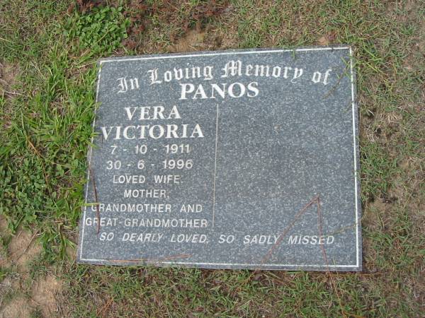 PANOS;  | Vera Victoria 7-10-1911 - 30-6-1996, wife mother grandmother;  | Logan Village Cemetery, Beaudesert Shire  | 