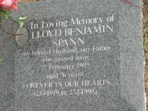 Lloyd Benjamin SPANN, 23 Mar 1919 -  27 Feb 1995 aged 76 years, husband father;  | Logan Village Cemetery, Beaudesert Shire  | 
