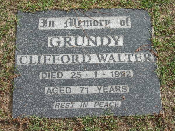 GRUNDY, Clifford Walter, died 25-1-1992 aged 71 years;  | Logan Village Cemetery, Beaudesert Shire  | 