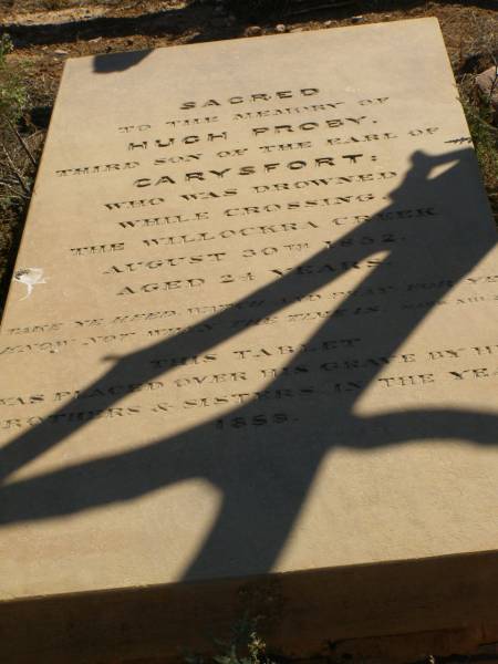 Hugh Proby's Grave, north of Quorn,  | third son of the Earl of Carysfort, who drowned while crossing the Willochra Creek, Aug 30 1852, aged 24.  | South Australia  | 