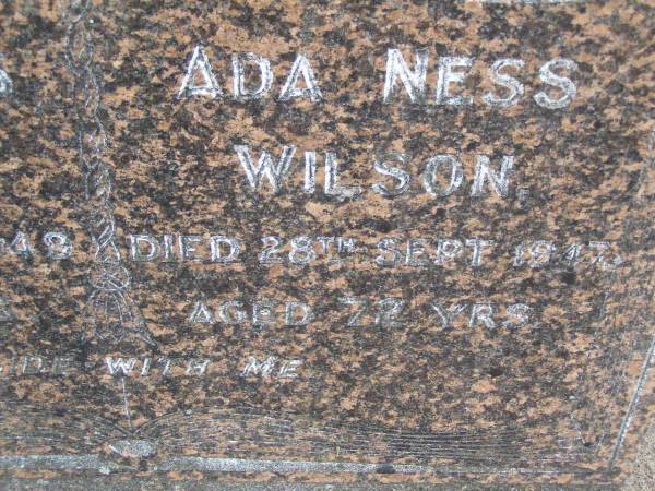 Roger Ness WILSON,  | died 15 Dec 1949 aged 71 years;  | Ada Ness WILSON,  | died 28 Sept 1947 aged 72 years;  | Lower Coomera cemetery, Gold Coast  | 
