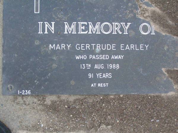 Mary Gertrude EARLEY,  | died 13 Aug 1988 aged 91 years;  | Lower Coomera cemetery, Gold Coast  | 
