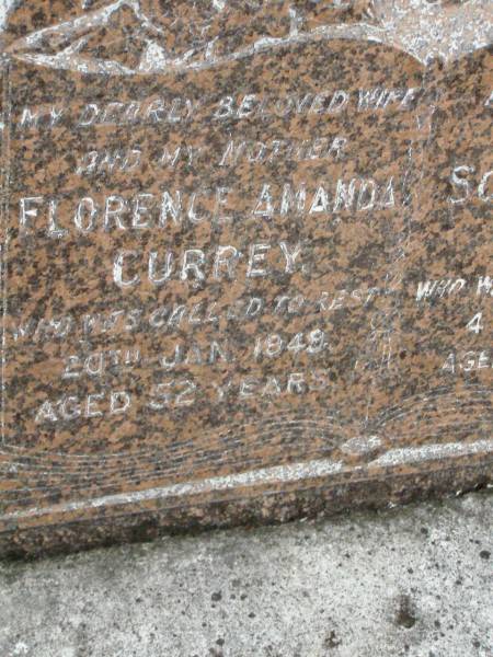 Florence Amanda CURREY,  | wife mother,  | died 20 Jan 1949 aged 52 years;  | Solomon James CURREY,  | husband father,  | died 4 Aug 1982 aged 82 years;  | Lower Coomera cemetery, Gold Coast  | 