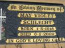 May Violet SCHLECHT, born 1-5-1918 died 6-2-2000; St Michael's Catholic Cemetery, Lowood, Esk Shire 