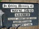 Wayne David KRAMER, died 12-9-1997 aged 43 years; St Michael's Catholic Cemetery, Lowood, Esk Shire 