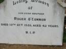 Robert O'CONNOR, brother, died 19 Oct 1920 aged 42 years; St Michael's Catholic Cemetery, Lowood, Esk Shire 