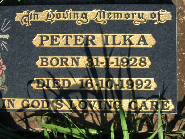 Peter ILKA,  | born 31-1-1928 died 16-10-1992;  | St Michael's Catholic Cemetery, Lowood, Esk Shire  | 
