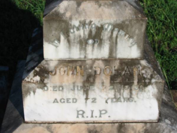 John DOLAN,  | died 22 June 1913? aged 72 years;  | St Michael's Catholic Cemetery, Lowood, Esk Shire  | 