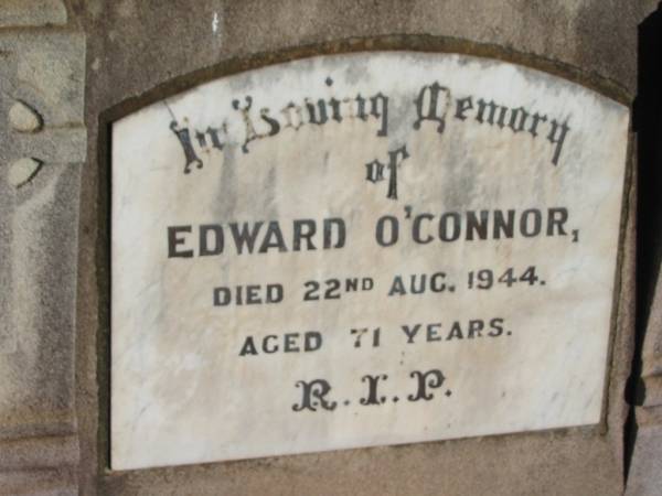 Edward (Ned) O'CONNOR,  | died 22 Aug 1944 aged 71 years;  | St Michael's Catholic Cemetery, Lowood, Esk Shire  | 