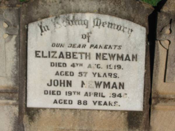 parents;  | Elizabeth NEWMAN,  | died 4 Aug 1919 aged 57 years;  | John NEWMAN,  | died 19 April 1948? aged 88 years;  | St Michael's Catholic Cemetery, Lowood, Esk Shire  | 