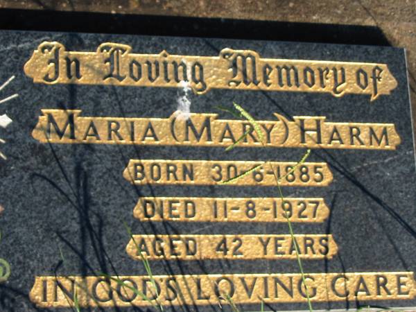 Maria (Mary) HARM,  | born 30-6-1885 died 11-8-1927 aged 42 years;  | St Michael's Catholic Cemetery, Lowood, Esk Shire  | 