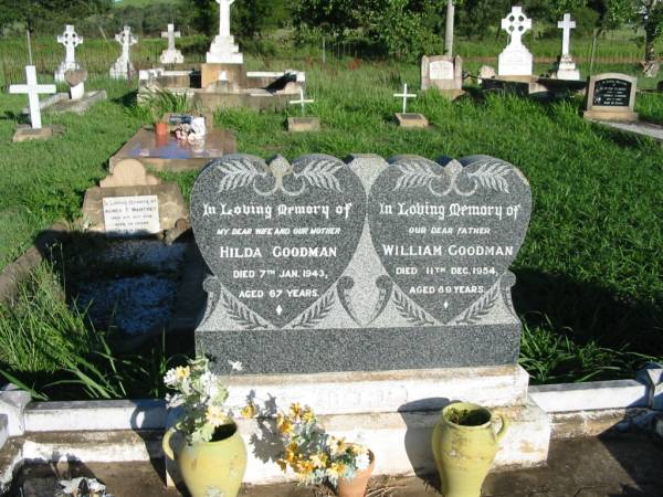 Hilda GOODMAN, wife mother,  | died 7 Jan 1943 aged 67 years;  | William GOODMAN, father,  | died 11 Dec 1954 aged 89 years;  | St Michael's Catholic Cemetery, Lowood, Esk Shire  | 