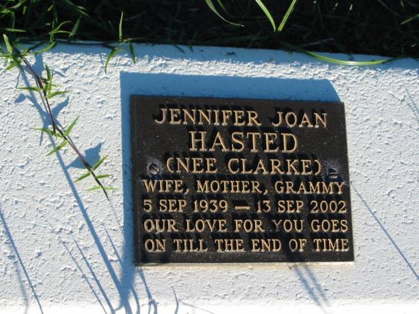 Jennifer Joan HASTED (nee CLARKE),  | wife mother grammy,  | 5 Sept 1939 - 13 Sept 2002;  | St Michael's Catholic Cemetery, Lowood, Esk Shire  | 