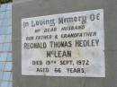Reginald Thomas Hedley McLEAN
19 Sep 1972, aged 66
Kate McLEAN (nee COATES)
2 Jan 2000, aged 83
Lowood General Cemetery