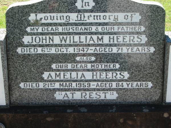 John William HEERS  | 6 Oct 1947, aged 71  | Amelia HEERS  | 21 Mar 1959, aged 84  | Lowood General Cemetery  |   | 