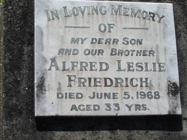 Alfred Leslie FRIEDRICH  | 5 Jun 1968, aged 33  | Lowood General Cemetery  |   | 