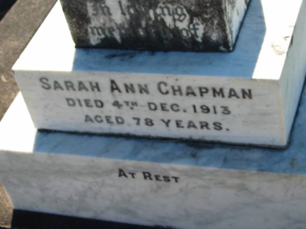 Sarah Ann CHAPMAN  | 4 Dec 1913, aged 78  | George Frederick CHAPMAN  | 16 Sep 1919, aged 95  | Lowood General Cemetery  |   | 
