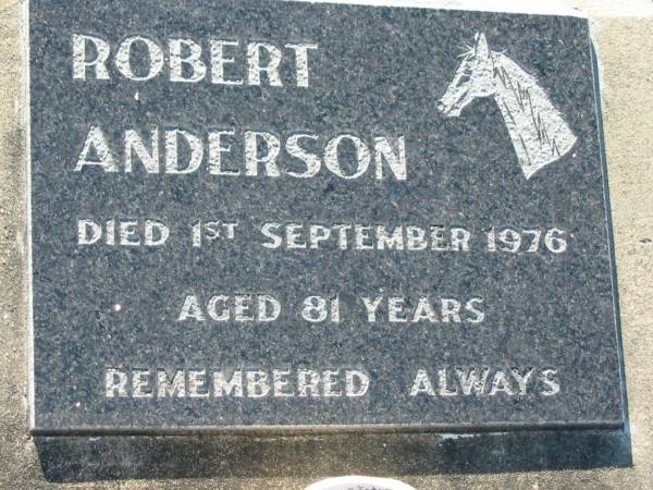 Robert ANDERSON  | 1 Sep 1976, aged 81  | Lowood General Cemetery  |   | 