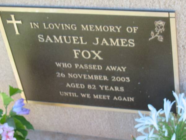 Samuel James FOX  | 26 Nov 2003, aged 82  | Lowood General Cemetery  |   | 