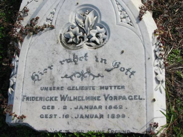 Fridericke Wilhelmine VORPAGEL, born 2 Jan 1842 died 16 Jan 1899, mother;  | Lowood Trinity Lutheran Cemetery (Bethel Section), Esk Shire  | 