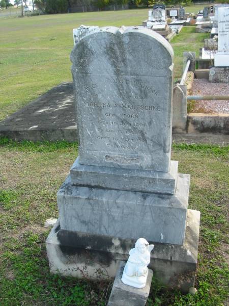 Martha A. MARTSCHKE nee SPORN, born 13 July 1878 Lights Pass S.A., died 15 Sept 1907 Lowood;  | Dr Martin MARTSCHKE;  | Lowood Trinity Lutheran Cemetery (Bethel Section), Esk Shire  | 